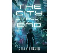 The City without End: 2 (To See the Sun)