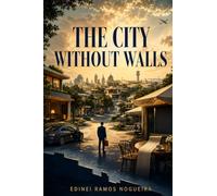 The City Without Walls