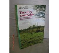 The City's Countryside: Land and Its Management in the Rural Urban Fringe