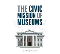 The Civic Mission of Museums (American Alliance of Museums)