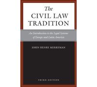 The Civil Law Tradition, 3rd Edition: An Introduction to the Legal Systems of Europe and Latin America