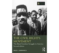 The Civil Rights Movement: The Black Freedom Struggle in America (Seminar Studies)