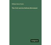 The Civil-service Reform Movement