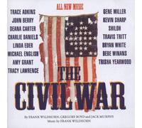 The Civil War: The Nashville Sessions (1998 Studio Cast) by Frank Wildhorn
