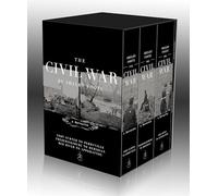 The Civil War Trilogy Box Set: With American Homer: Reflections on Shelby Foote and His Classic The Civil War: A Narrative (Modern Library)