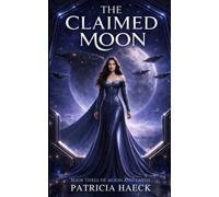 The Claimed Moon: Moon and Earth