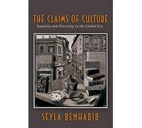 The Claims of Culture: Equality and Diversity in the Global Era