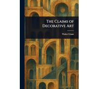 The Claims of Decorative Art