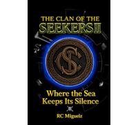 The Clan of the Seekers: Where the Sea Keeps Its Silence