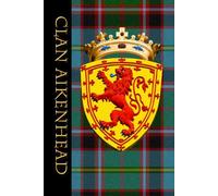 The Clan Tartans of Scotland - Hardback Notebook/Journal - Royal Scottish Shield Edition - AIKENHEAD Tartan: A beautifully designed 6 x 9 inch ... with 120 lined pages on cream coloured paper.