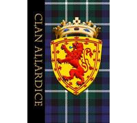 The Clan Tartans of Scotland - Hardback Notebook/Journal - Royal Scottish Shield Edition - ALLARDICE Tartan: A beautifully designed 6 x 9 inch ... with 120 lined pages on cream coloured paper.