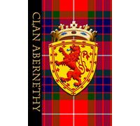 The Clan Tartans of Scotland - Notebook/Journal - Royal Scottish Shield Edition - Abernethy Tartan: A beautifully designed soft cover 120 lined pages on cream coloured pages - 6 x 9 inches.