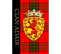The Clan Tartans of Scotland - Notebook/Journal - Scottish Shield Edition - Adair Tartan: A beautifully designed 6 x 9 inch soft cover matte finish ... with 120 lined pages on cream coloured paper.