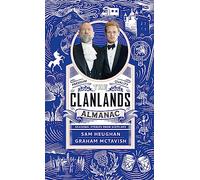 The Clanlands Almanac: Seasonal Stories from Scotland