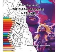 The Clap-a-dee Claps and Friends Colouring Book