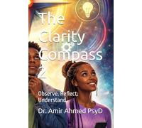 The Clarity Compass 2: Observe. Reflect. Understand. (Young Light)