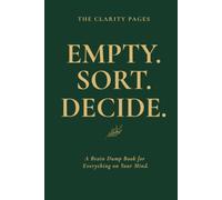 The Clarity Pages: The Brain Dump Book For Everything on Your Mind