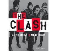The Clash: All the Albums All the Songs