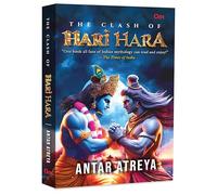 The Clash of Hari Hara: The Untold Saga of Shiva and Krishna