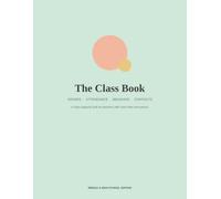The Class Book: A Class Logbook & Behavior Tracker for Middle & High School Teachers - Attendance, Grades, Assignments, and Parent Contact Logs for Every Period