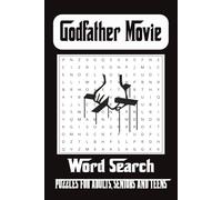 The Classic Godfather Movie Word Search Puzzle Book: Word Searches with Easy to Read Print about the Original Godfather Movie, Mafia Culture and More ... refuse for Vacations, Holidays and Free Times