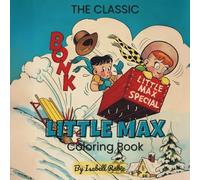 The Classic Little Max Coloring Book: A Fun Vintage Comic Coloring Book for Kids Ages 4+