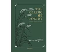 The Classic of Poetry: Ancient China's Songbook