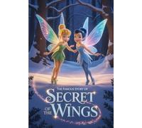 The Classic Story Of Secret of the Wings