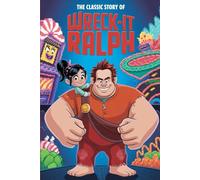 The Classic Story Of Wreck-It Ralph