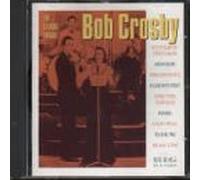 The Classic Tracks by Bob Crosby