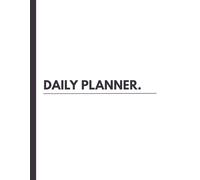 The Classic White Daily: A Minimalist 124-Page Productivity Planner: Undated 8.5 x 11 Desk Organizer with Hourly Schedule, Daily Top 5 Priorities, and Habit Tracker for a 90-Day Quarterly Sprint