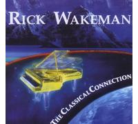 The Classical Connection by Rick Wakeman (2003-02-17)