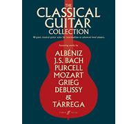 The Classical Guitar Collection: 48 Great Classical Guitar Solos for Intermediate to Advanced Level Players (Faber Edition)
