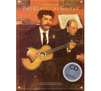The Classical Guitar (Frederick Noad Guitar Anthology)