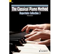 The classical piano method repertoire 3 piano: Repertoire Collection 3