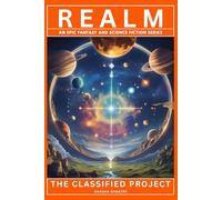THE CLASSIFIED PROJECT: AN EPIC FANTASY AND SCIENCE FICTION SERIES