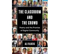 The Classroom and the Crowd: Poetry and the Promise of Digital Community