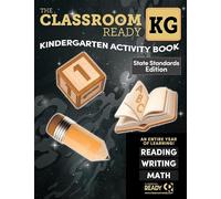 The Classroom Ready Activity Book & Keepsake: Kindergarten