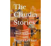 The Claudia Stories: Tales Of New York City
