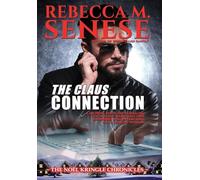 The Claus Connection: 3 (The Noel Kringle Chronicles)