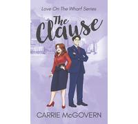 The Clause: 1 (Love On The Wharf)