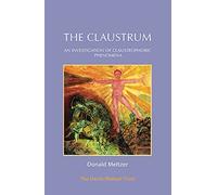 The Claustrum: An investigation of claustrophobic phenomena