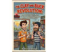 The Clay and Buck Revolution: An Analysis of Clay, Buck and the Populist Realignment of American Media
