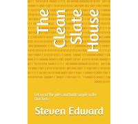 The Clean Slate House: Let go of the piles and build simple order that lasts (Decluttering Collection)