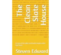 The Clean Slate House: Let go of the piles and build simple order that lasts (Decluttering Collection)