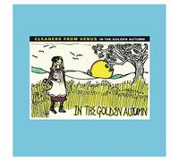 The Cleaners From Venus - In The Golden Autumn [Vinilo]