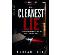 The Cleanest Lie: A Gripping Psychological Thriller With a Shocking Twist: 3 (No One Is Innocent)
