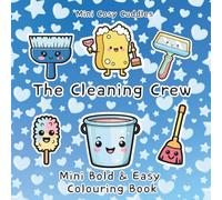 The Cleaning Crew: Mini Bold & Easy Colouring Book: Cosy Designs for Teens, Adults & Beginners,Cute Bold-Line Doodles for Calm,Cozy Mini ... Work & Cosy Breaks, Small 6"x 6" colouring