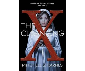 The Cleansing: 3 (The Detective Abbey Rhodes Mysteries)