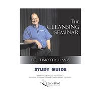 The Cleansing Seminar Study Guide by Dr. Timothy Davis (2000-08-02)